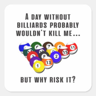 Billiard Snooker Bassäng Billiards Funny Gift Idea Fyrkantigt Klistermärke
