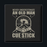 Billiard - underskatta aldrig en gammal man med C Magnet<br><div class="desc">Billiard - underskatta aldrig en gammal man med ett Cue Stick</div>