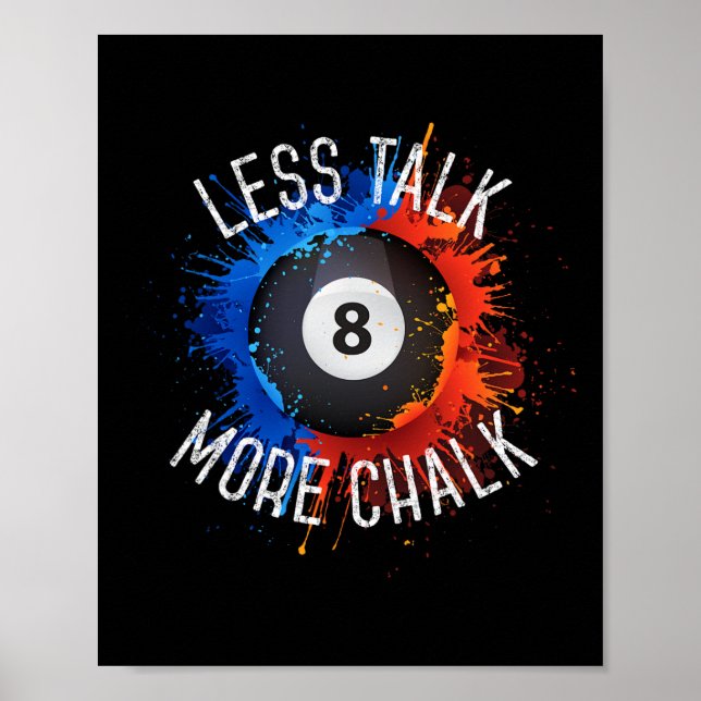 Billiards Bassäng Hall Sport Mindre Talk More Chal Poster (Framsidan)