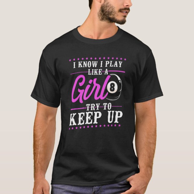 Billiards Bassäng Player Boll Girl Girl 8 Boll I K T Shirt (Framsida)