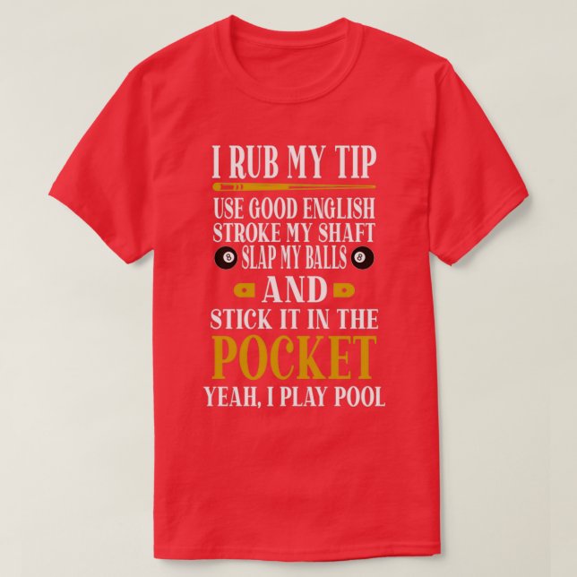 Billiards Bassäng Players Funny Billiard Gift I Ru T Shirt (Design framsida)