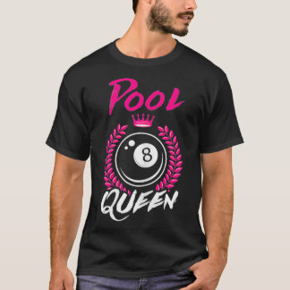 Billiards Bassäng Queen Funny Female Bassäng Playe T Shirt