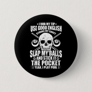 Billiards Billiard Bassäng Player I Rub My Tip Anv Knapp