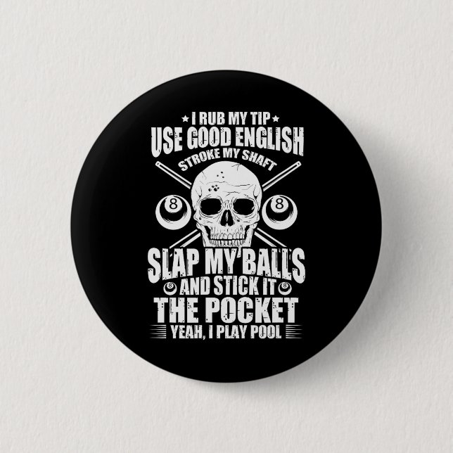 Billiards Billiard Bassäng Player I Rub My Tip Anv Knapp (Framsida)