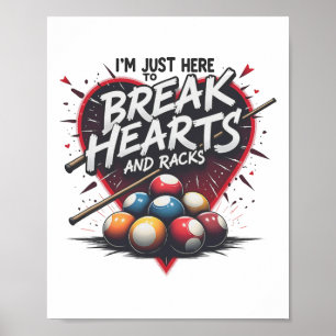 Billiards bryter hjärtat och rakar 8 liter Bassäng Poster