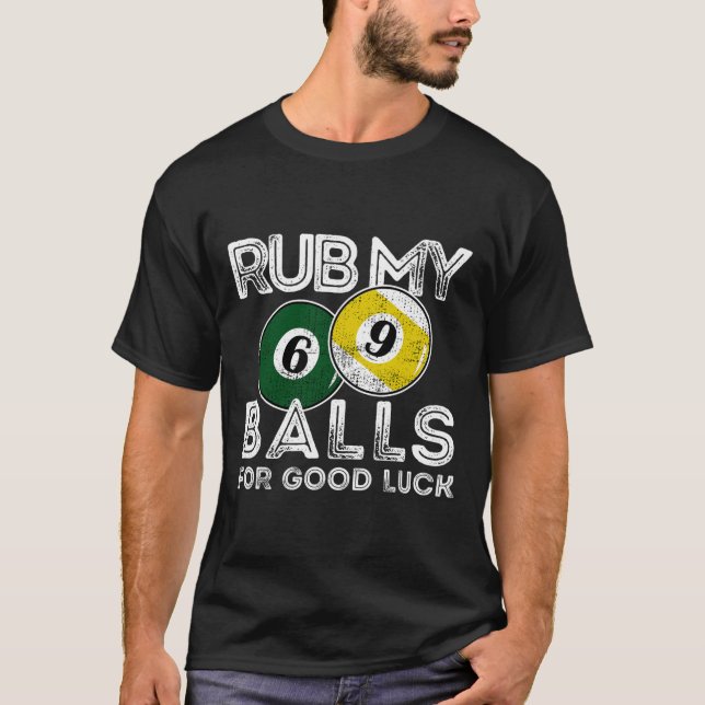 Billiards Funny Rub My for Lycka till T Shirt (Framsida)