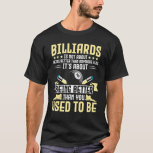 Billiards handlar inte om att vara bättre än mer t shirt