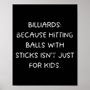 Billiards Humor HIT är inte bara För barn Poster