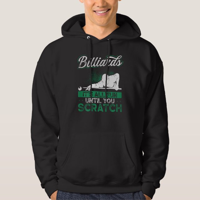 Billiards It's All Fun Until You Scratch Backprint Hoodie (Framsida)