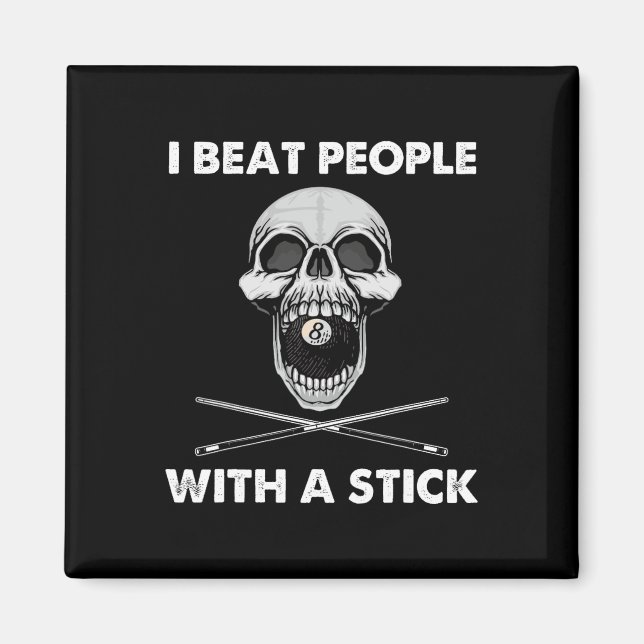 Billiards jag slår folk med ett stift på Eightba Magnet (Framsidan)