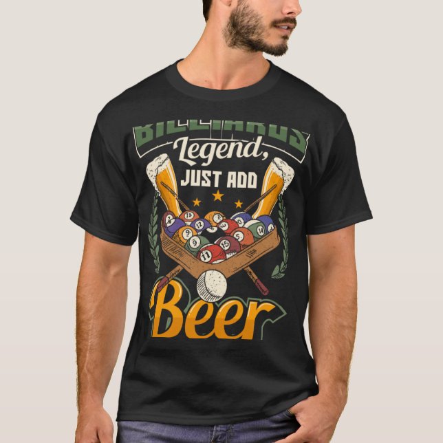 Billiards Legend Just Add Beer  Snooker T Shirt (Framsida)