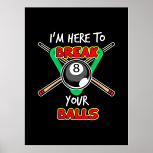 Billiards min nooker här för att bryta din Bollar Poster