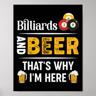 Billiards och öl det är därför jag är här i Bassän Poster