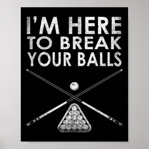 Billiards Player är här för att bryta din Poster