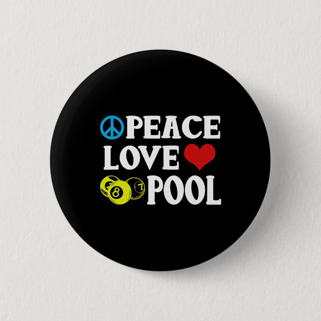 Billiards Shirt Funny Peace Kärlek Bassäng Quote B Knapp (Framsida)