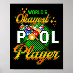 Billiards Worlds Okayest Bassäng Player 1 Poster