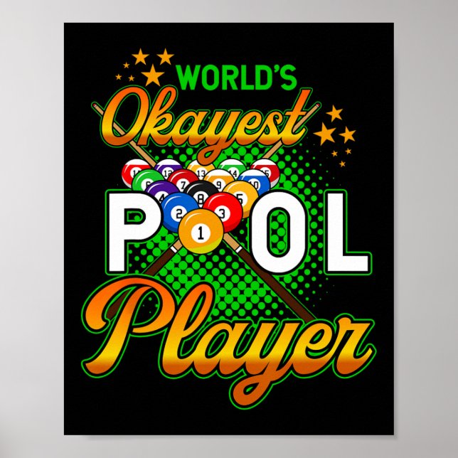 Billiards Worlds Okayest Bassäng Player 1 Poster (Framsidan)