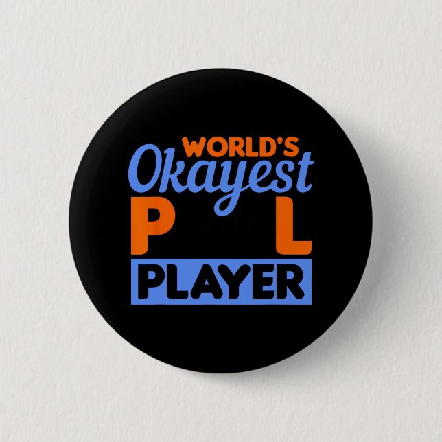 Billiards Worlds Okayest Bassäng Player 8 l 1 Knapp (Framsida)