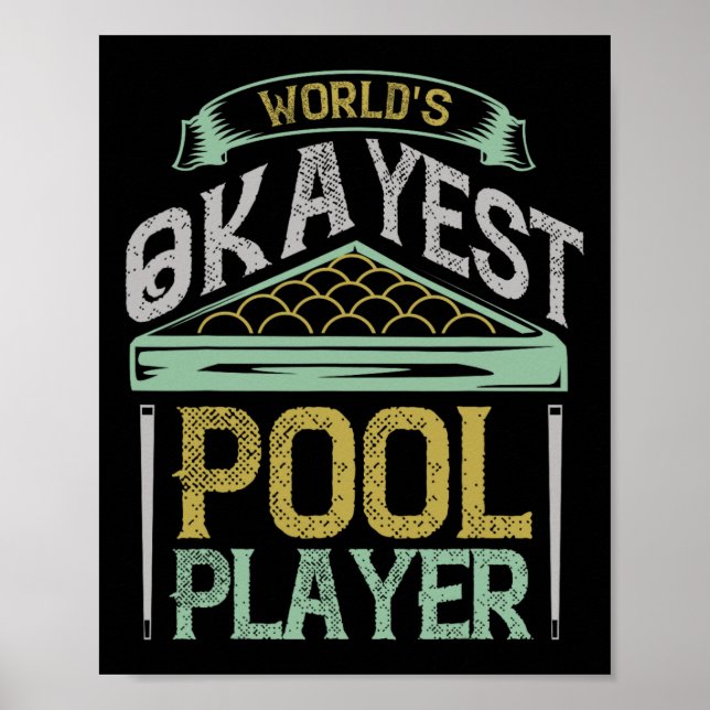 Billiards Worlds Okayest Bassäng Player Poster (Framsidan)
