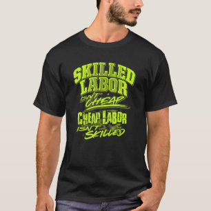 billigt är inte billigt arbete är inte kompetent t shirt