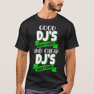 Billigt- och Billigt-DJ:er bra Funny Gift-idé T Shirt