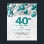 Billigt Teal Silver Balloon Glitter 40:e födelseda Flygblad<br><div class="desc">Modern Glam Teal Grönt Silver Balloon Glitter Gnistra vid födelsedag</div>