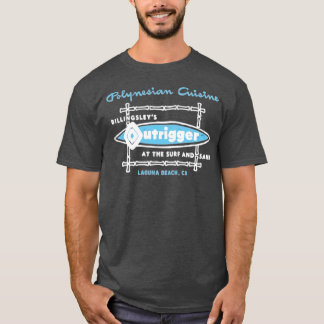 Billingsley's Outrigger - Laguna Beach, CA T Shirt