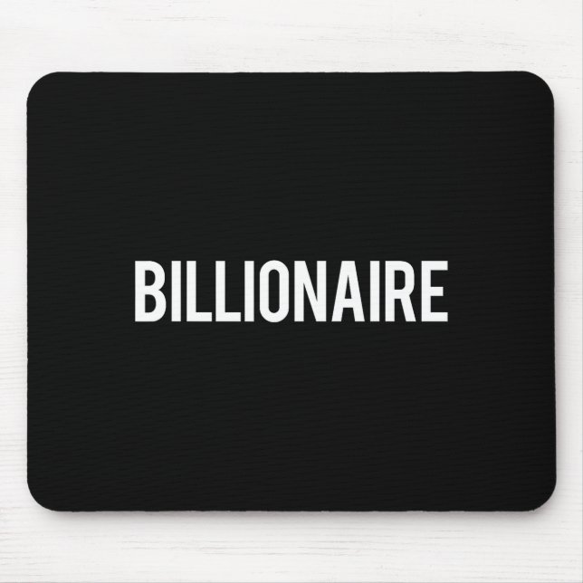 Billionaire - Cool New Money Club Ceo Funny Gift T Musmatta (Framsidan)