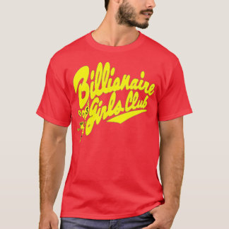 Billionaire Girls Cute Womens Gift T Shirt