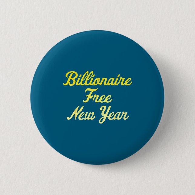 Billionaire , New Year, Hapness, Simple Joys  Knapp (Framsida)