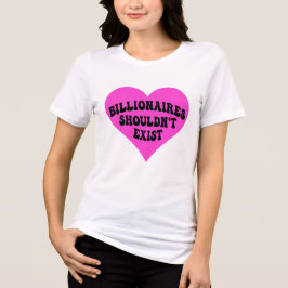 Billionaires ska inte finnas t shirt