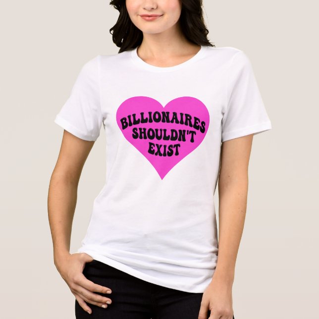 Billionaires ska inte finnas t shirt (Framsida)