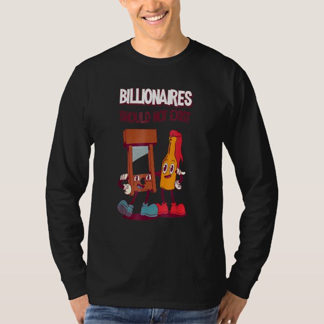 Billionaires ska inte finnas t shirt (Framsida)
