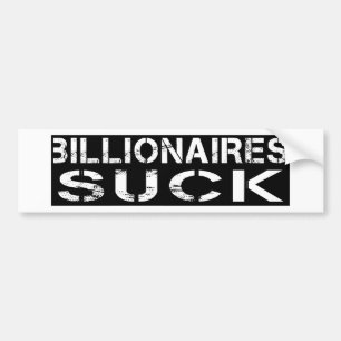 Billionaires Suck Bildekal