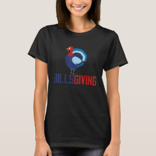 BillsGiving Chicken-Thanksgiving T Shirt