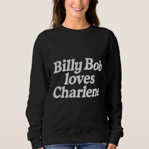 Billy Bob älskar Charlene  T Shirt