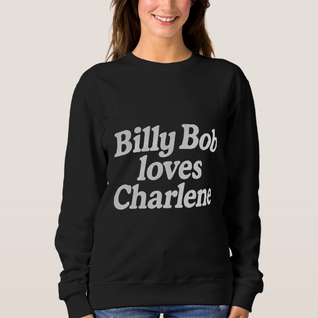 Billy Bob älskar Charlene  T Shirt (Framsida)