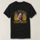 Billy Gerhardt Chef - jag har din tunga utrustning T Shirt (Design framsida)
