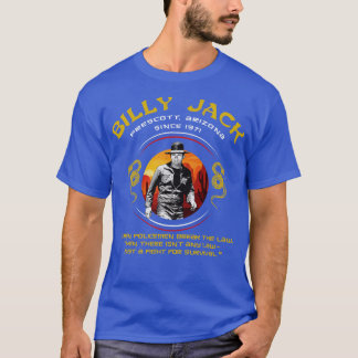 Billy Quote T Shirt