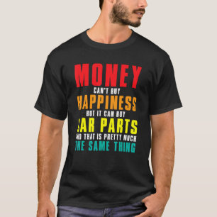 Bilpengar kan inte köpa lycka, men den kan köpa bi t shirt