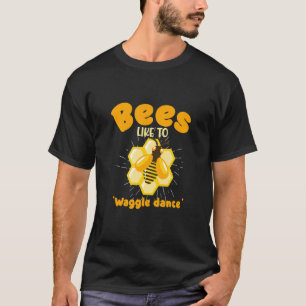 Bin som vill äta honungsbin av honung Skapar T Shirt