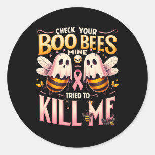 Bina mina försökte Döda mig att cancer Warrior Runt Klistermärke
