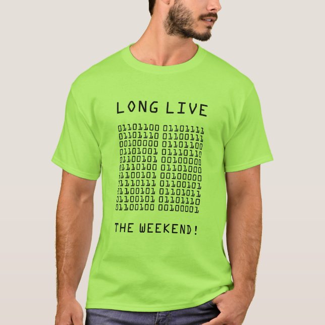 Binär Lång Livslång Helg T Shirt (Framsida)