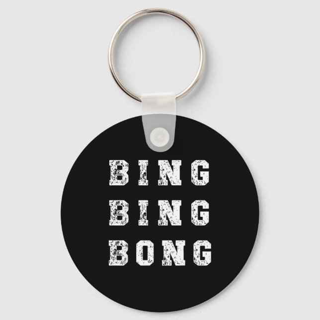 Bing Bing Bong Funny Retro Distressed Quote  Nyckelring (Framsida)