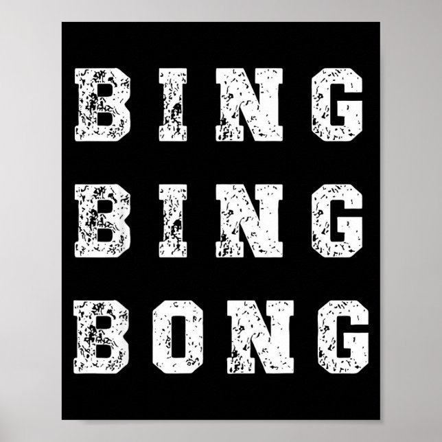 Bing Bing Bong Funny Retro Distressed Quote  Poster (Framsidan)