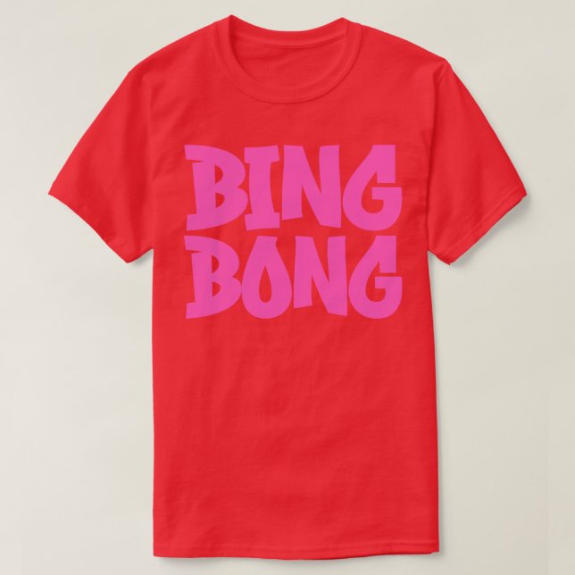 Bing Bong 1 T Shirt (Design framsida)