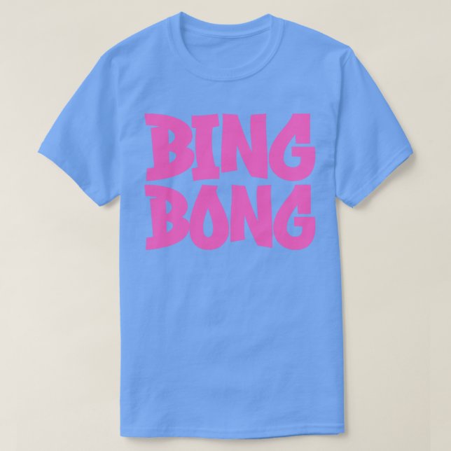 Bing Bong 1 T Shirt (Design framsida)
