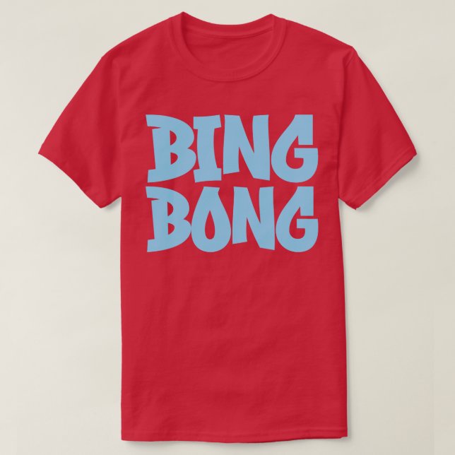Bing Bong T Shirt (Design framsida)