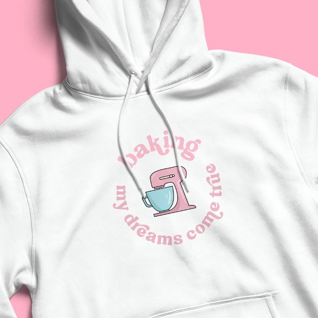 Bing My Dreams Kom True Rosa Cake Baker Funny T Shirt (Modern blush pink and white baker hoodie design featuring retro groovy font and mixer illustration)