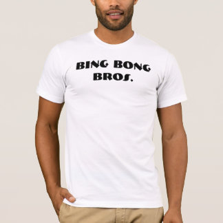 Bingen Bong Bros. Tee Shirt